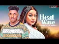 Download Lagu HEAT WAVE (Chidi Dike, Uche Montana) : Latest Nigerian Movies 2025