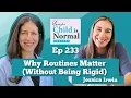 Why Routines Matter Without Being Rigid with Jessica Irwin Rooted in Routine