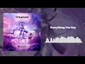 Lagu Tatsunoshin - Everything You Say