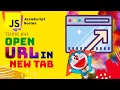 JS Open URL in new Tab Window and iFrame control with window open using javascript