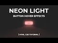 Neon Light Button Animation Effects on Hover