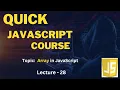 Array in JavaScript Quick Learning Course in Lecture - 28