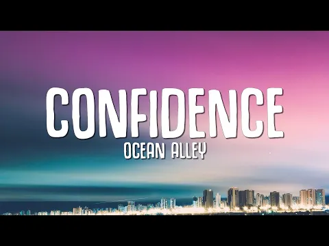 Download MP3 Ocean Alley - Confidence (Lyrics)