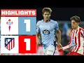 Download Lagu CELTA 1 - 1 ATLÉTICO DE MADRID | RESUMEN LALIGA EA SPORTS