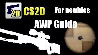 How to AWP in CS2D for newbies