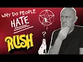 RUSH - Why People Hate Them I List the Reasons