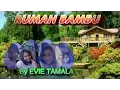 Download Lagu EVIE TAMALA~~~RUMAH BAMBU
