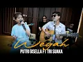 Download Lagu Wegah  - Putri Gisella ft. Tri Suaka | OFFICIAL LIVE STUDIO