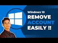 How to Remove Account from Windows 10 !