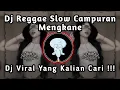 Download Lagu DJ CAMPURAN VIRAL TIKTOK 2025 🎶 KUMPULAN DJ REGGAE SLOW TERBARU 🎶