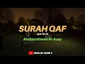 Download Lagu Lantunan merdu surah Qaf ayat 18 - 35 | Abdurrahman al-ausy | Sakaratul maut