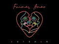 Fuimos Amor - Esteman