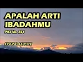 Download Lagu APALAH ARTI IBADAHMU (PKJ 264) - Kidung Akustik