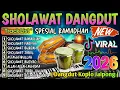 Lagu SHOLAWAT MERDU PENYEJUK HATI SPESIAL RAMADHAN 2026 | SHOLAWAT JIBRIL PENARIK REZEKI PALING DAHSYAT