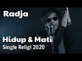 Radja - Hidup dan Mati ( Religi 2020 )