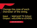 Write a program to change the case of each character of the string ICSE IX X LearnWithVishalGiri