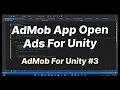AdMob for Unity - App open ads example