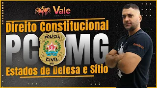 Estados de Defesa e Sítio - PCMG - Direito Constitucional | Prof. Magno
