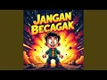 Lagu JANGAN BECAGAK