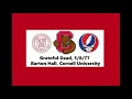 Grateful Dead 77 Set 2 Barton Hall Cornell University
