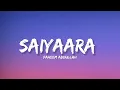 Saiyaara - Faheem Abdullah (Lyrics) | Lyrical Bam Hindi