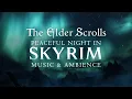 Lagu Peaceful Night in Skyrim | Elder Scrolls Music \u0026 Ambience, 💤 Peaceful Scenes /w @videogameworlds