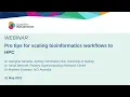 Pro tips for scaling bioinformatics workflows to HPC