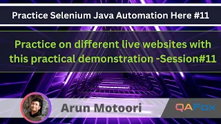 Selenium Java Automation - Practical Demonstration series on different websites
