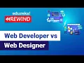 Web Developer vs Web Designer Web Developer and Designer differences Edureka Web Dev Rewind - 1
