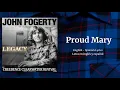Download Lagu Proud Mary - Spanish Letra English Lyric Video from John Fogerty