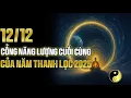 Lagu 12/12 – Cổng Năng Lượng Cuối Cùng Của Năm Thanh Lọc 2025 | Cổ Nhân Bí Thuật