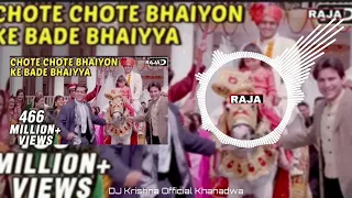 chote chote bhaiyon ke bade bhaiyya danch mix dj osl raja jatav