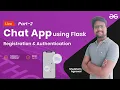 Chat App Using Flask Part 2-Registration and Authentication Shubham Agarwal GeeksforGeeks Python
