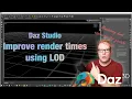 Daz Studio Using LOD principles to improve performance and render times