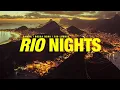 Download Lagu RIO NIGHTS | Samba, Bossa Nova, and Chilled Lounge Playlist