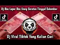Download Lagu DJ BOS LAPOR BOS UANG SERATUS TINGGAL SELEMBAR || VIRAL 🔥🔥 DI TIKTOK TERBARU 2025