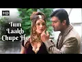 Lagu Tum Laakh Chupe Ho | Pyaar Ishq Aur Mohabbat (2001) | Hariharan | Suniel | Romantic Bollywood Songs