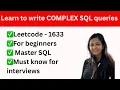 Learn how to write SQL Queries - Beginners Practice complex SQL Queries Leetcode