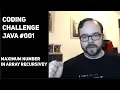 Java Coding Challenge - Finding maximum number in array recursively