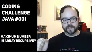 Java Coding Challenge - Finding maximum number in array recursively