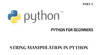 4 Python Tutorial for Beginners String Manipulation