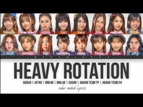 Download MP3 WRD48 - Heavy Rotation | color coded lyrics