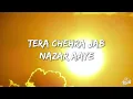 Tera Chehra -  Himesh Reshammiya, Arijit Singh (Lyrics) | 7clouds Hindi