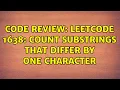 Code Review LeetCode 1638 Count Substrings That Differ by One Character