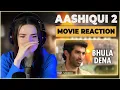 Bhula Dena  | Aashiqui 2  | Arijit Singh, Aditya Roy Kapur, Shraddha Kapoor RUSSIAN GIRL REACTS