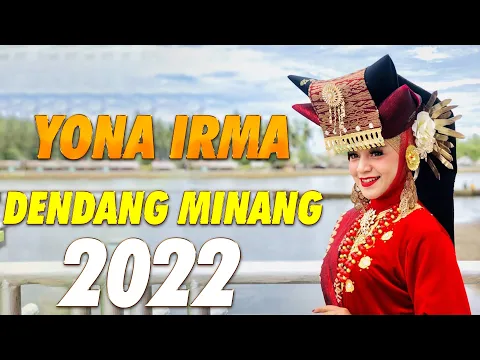 Download MP3 YONA IRMA FULL ALBUM TERBARU 2022 NONSTOP || DENDANG MINANG TERPOPULER