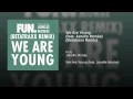 We Are Young (feat. Janelle Monáe) (Betatraxx Remix)