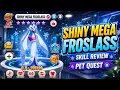 SHINY MEGA FROSLASS SKILL REVIEW IN PET QUEST NEW GIFT CODE
