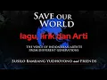 Download Lagu Save our world. Lagu, lirik dan arti lagu SBY #sby #saveourworld #lagu