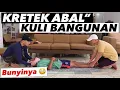 Lagu KRETEK2 KULI BANGUNAN - BADAN KAKU BGT JADI LENTURR 😂